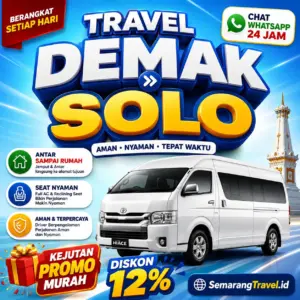 Travel Demak Solo Anter Sampe Rumah Harga Tiket Belum Pernah Semurah Ini