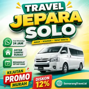 Travel Jepara Solo Via Purwodadi Anter Sampe Rumah Harga Tiket Belum Pernah Semurah Ini