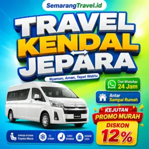 Travel Kendal Jepara Anter Sampe Rumah Harga Tiket Belum Pernah Semurah Ini