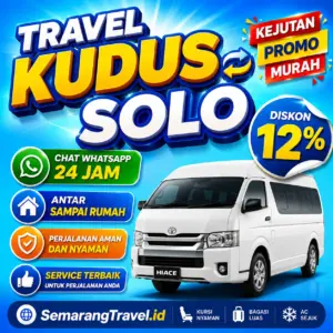 Harga Travel Kudus Solo Lewat Tol Atau Via Purwodadi Belum Pernah Semurah Ini, Diskon Tiket 12%