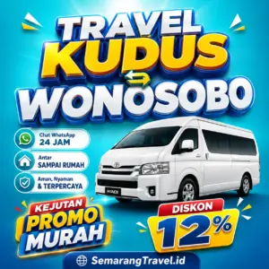 Harga Travel Kudus Wonosobo Belum Pernah Semurah Ini, Diskon Tiket 12%