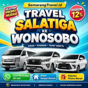 Travel Salatiga Wonosobo Anter Sampe Rumah Harga Tiket Murah