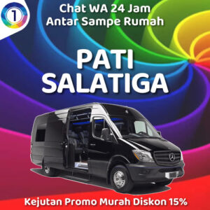 Travel Dari Pati Ke Salatiga Anter Sampe Rumah Harga Tiket Murah