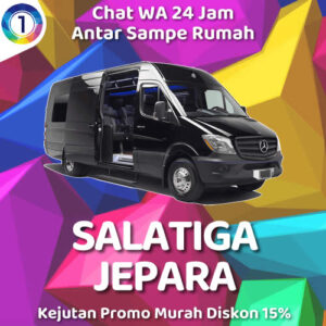 Travel Salatiga Jepara Anter Sampe Rumah Harga Tiket Murah