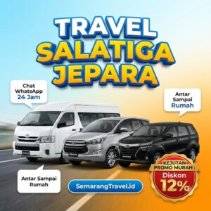 Travel Salatiga Jepara Anter Sampe Rumah Harga Tiket Murah