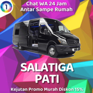 Travel Salatiga Pati Anter Sampe Rumah Harga Tiket Murah