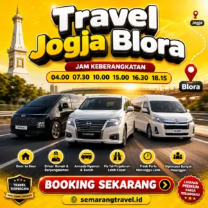Travel Jogja Ke Blora, Jadwal Berangkat Pagi Sampe Malam