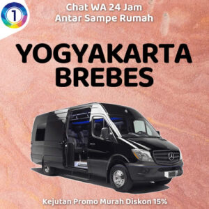 Travel Jogja Ke Brebes, Jadwal Berangkat Pagi Sampe Malam