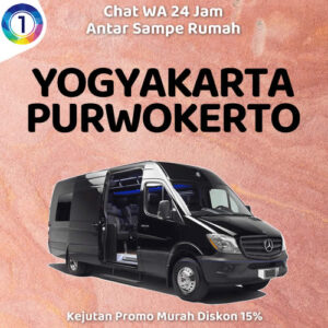 Travel Jogja Ke Purwokerto Terbaik, Jadwal Berangkat Pagi Sampe Malam 24 Jam