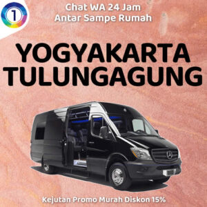 Travel Jogja Ke Tulungagung, Jadwal Berangkat Pagi Sampe Malam