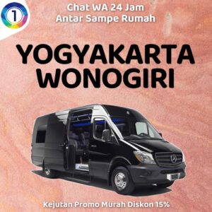Travel Jogja Ke Wonogiri, Jadwal Berangkat Pagi Sampe Malam