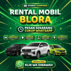 Sangar!! Rental Mobil Blora Fasilitas Sultan, Sewa Lepas Kunci Armada Wangi