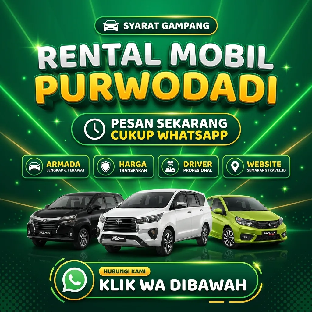 Sangar!! Rental Mobil Purwodadi Fasilitas Sultan, Sewa Lepas Kunci Armada Wangi