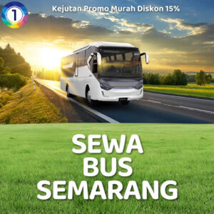 Sewa Bus Semarang Buat Pariwisata Ke Jogja Bali Jakarta Surabaya Malang Bandung