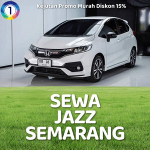 Sewa Jazz Semarang Paling Gesit, Bisa Lepas Kunci Tarif Murah