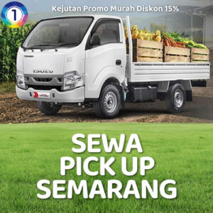 Sewa Pick Up Semarang Paling Gesit, Bisa Lepas Kunci Tarif Murah
