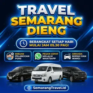 Cuma Disini! Travel Semarang Dieng Murah Bisa Antar Sampai Rumah