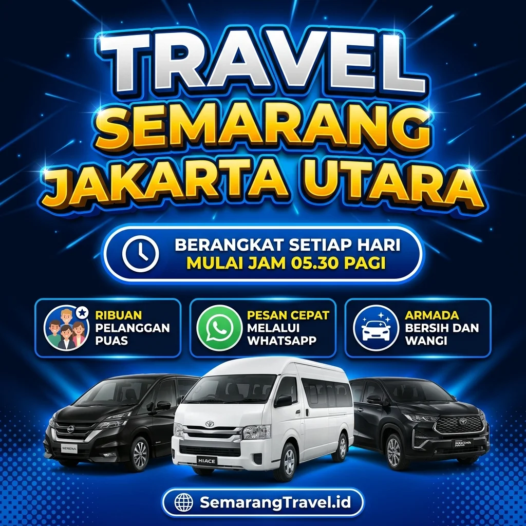 Cuma Disini! Travel Semarang Jakarta Utara Murah Bisa Antar Sampai Rumah
