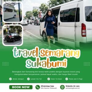 Cuma Disini🏆 Travel Semarang Sukabumi Murah Bisa Antar Sampai Rumah