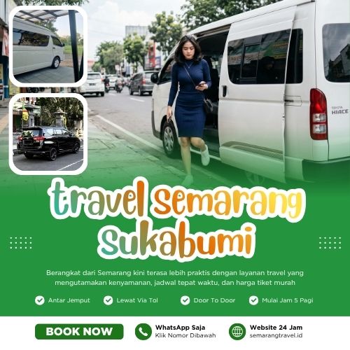 Cuma Disini๐ Travel Semarang Sukabumi Murah Bisa Antar Sampai Rumah