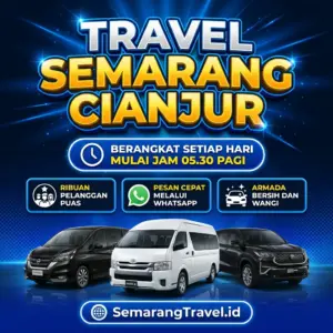 Cuma Disini! Travel Semarang Cianjur Murah Bisa Antar Sampai Rumah