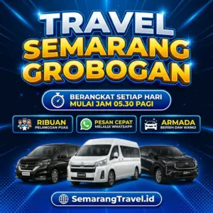 Cuma Disini! Travel Semarang Grobogan Murah Bisa Antar Sampai Rumah