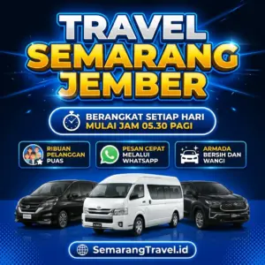 Cuma Disini! Travel Semarang Jember Murah Bisa Antar Sampai Rumah