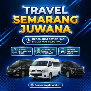 Cuma Disini! Travel Semarang Juwana Murah Bisa Antar Sampai Rumah