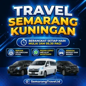 Cuma Disini! Travel Semarang Kuningan Murah Bisa Antar Sampai Rumah