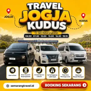 Travel Jogja Ke Kudus, Jadwal Berangkat Pagi Sampe Malam Hari