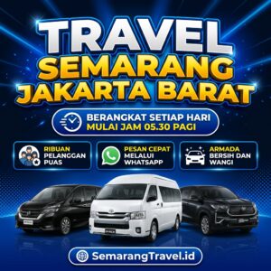 Cuma Disini! Travel Semarang Jakarta Barat Murah Bisa Antar Sampai Rumah