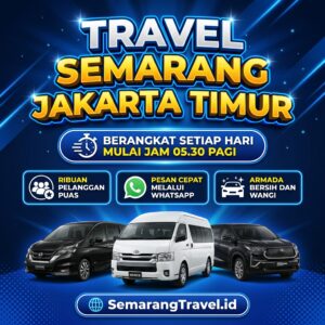 Cuma Disini! Travel Semarang Jakarta Timur Murah Bisa Antar Sampai Rumah